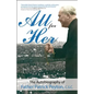 All for Her: The Autobiography of Father Patrick Peyton, C.S.C. - Paperback