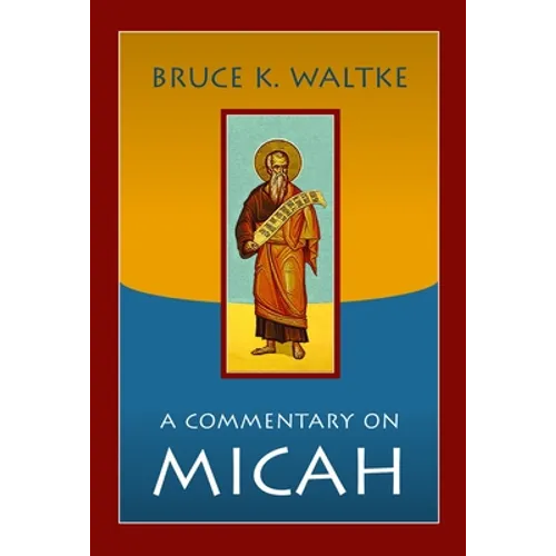 A Commentary on Micah - Paperback