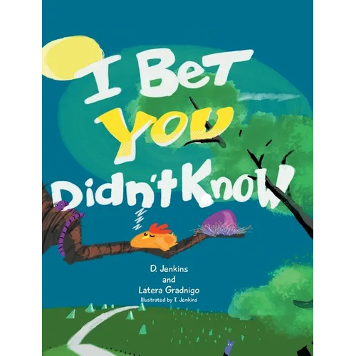 I Bet You Didn't Know - Hardcover