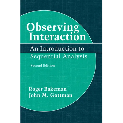 Observing Interaction: An Introduction to Sequential Analysis - Paperback