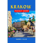 Krakow Pocket Guide: Exploring the Cultural Hub of Southern Poland - Paperback