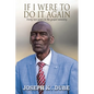 If I Were to Do It Again - Paperback