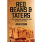 Red Beans & Taters: A true story about growing up poor in small town Texas - Paperback