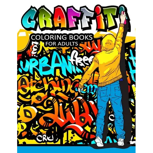 Graffiti Coloring Books for Adults: Illustrated Graffiti Designs - Paperback