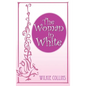 The Woman in White - Hardcover