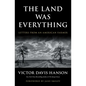 The Land Was Everything: Letters from an American Farmer - Paperback