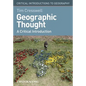 Geographic Thought: A Critical Introduction - Hardcover