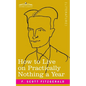 How to Live on Practically Nothing a Year - Paperback