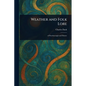 Weather and Folk Lore - Paperback