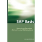 SAP Basis Certification Questions: Basis Interview Questions, Answers, and Explanations - Paperback