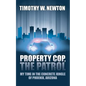 Property Cop, the Patrol: My Time in the Concrete Jungle of Phoenix, Arizona - Paperback