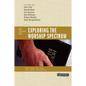 The Exploring the Worship Spectrum: 6 Views - Paperback