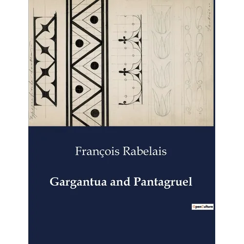 Gargantua and Pantagruel - Paperback