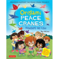 Origami Peace Cranes: Friendships Take Flight: Includes Origami Paper & Instructions (Proceeds Support the Peace Crane Project) - Hardcover