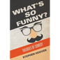 What's So Funny? Theories of Comedy - Paperback