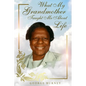 What My Grandmother Taught Me About Life - Paperback