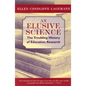An Elusive Science: The Troubling History of Education Research - Paperback
