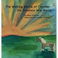 The Waiting Battle of Thunder the Smallest War Horse - Hardcover