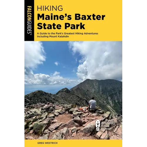 Hiking Maine's Baxter State Park - Paperback