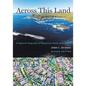 Across This Land: A Regional Geography of the United States and Canada - Paperback