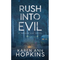 Rush Into Evil - Paperback