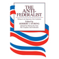 The Anti-Federalist: An Abridgment of the Complete Anti-Federalist - Paperback