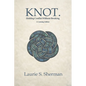KNOT. A Learning Edition: Holding Conflict Without Breaking - Paperback