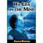 We Live In The Mind - Paperback