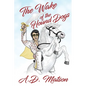The Wake of the Hound Dogs - Paperback