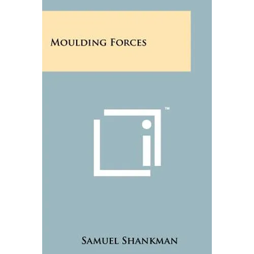 Moulding Forces - Paperback