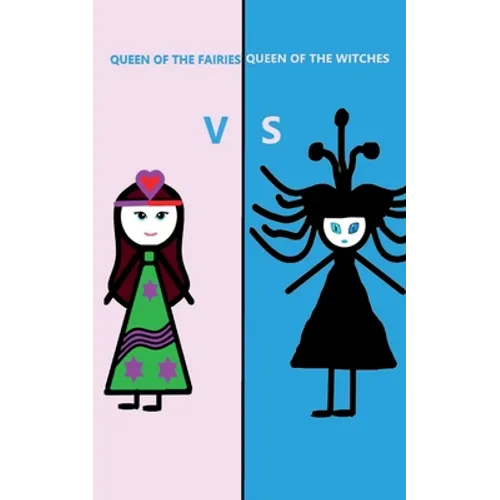 Queen of the Fairies Vs Queen of the Witches - Paperback