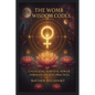The Womb Wisdom Codex: Unlocking Feminine Power Through Ancient Practices - Paperback