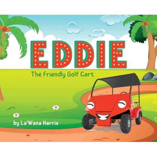 Eddie The Friendly Golf Cart - Hardcover