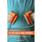 Tell Me Exactly What Happened: Dispatches from 911 - Paperback