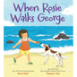 When Rosie Walks George - Hardcover