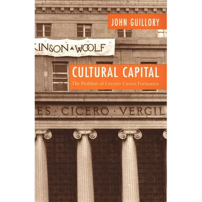 Cultural Capital: The Problem of Literary Canon Formation - Paperback