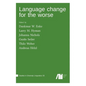 Language change for the worse - Hardcover