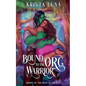 Bound to the Orc Warrior - Paperback