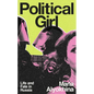 Political Girl: Life and Fate in Russia - Hardcover