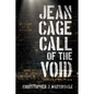 Jean Cage Call of The Void - Paperback