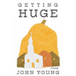 Getting Huge - Paperback