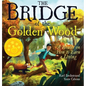 The Bridge of the Golden Wood: A Parable on How to Earn a Living - Hardcover
