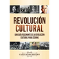 Revolución Cultural: Una guía fascinante de la Revolución Cultural y Mao Zedong - Paperback