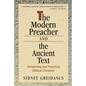 The Modern Preacher and the Ancient Text: Interpreting and Preaching Biblical Literature - Paperback