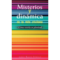 Misterios Y Dinámica De La Vida Cristiana: Cómo Vivirla En Plenitud - Hardcover