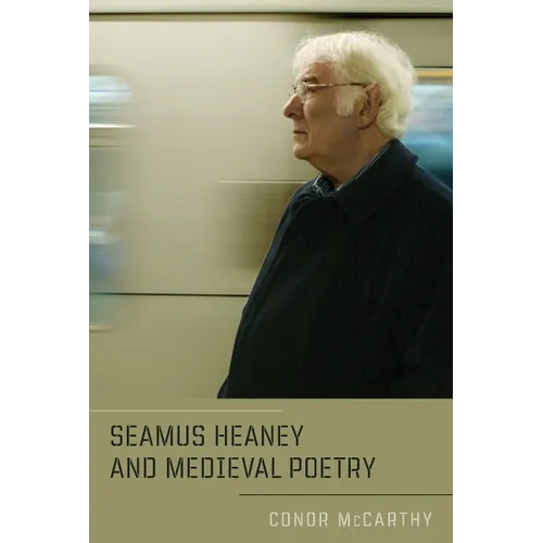 Seamus Heaney and Medieval Poetry - Paperback