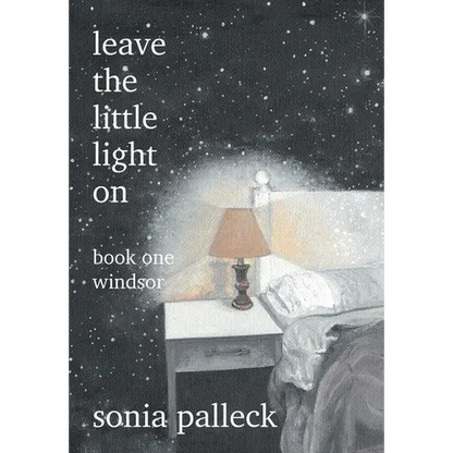 Leave the Little Light On, Book One: Windsor - Hardcover