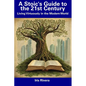 A Stoic's Guide to the 21st Century: Living Virtuously in the Modern World - Paperback
