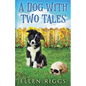 A Dog with Two Tales - Paperback