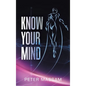 Know Your Mind - Hardcover